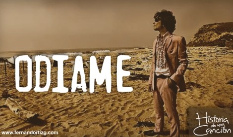 historia de una canción - odiame